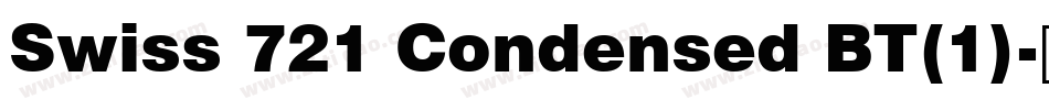 Swiss 721 Condensed BT(1)字体转换